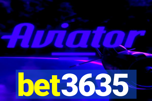 bet3635