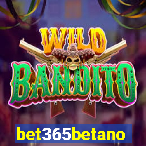 bet365betano