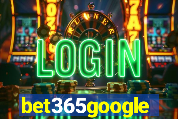bet365google