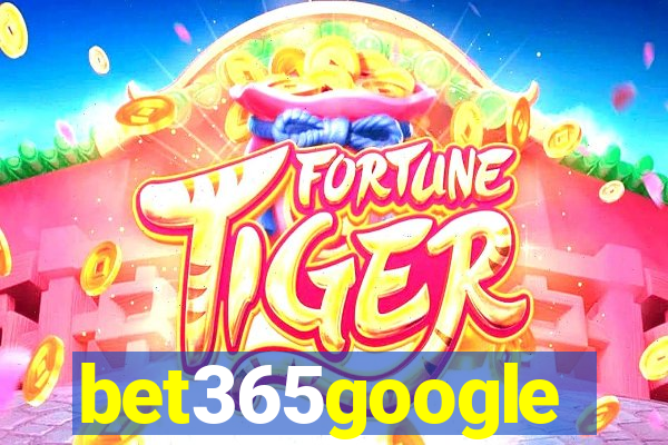 bet365google
