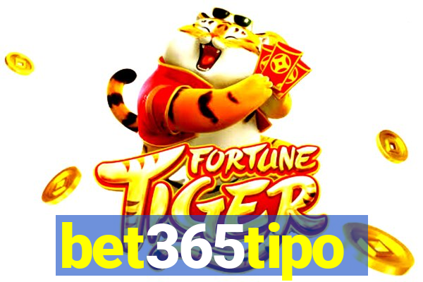 bet365tipo