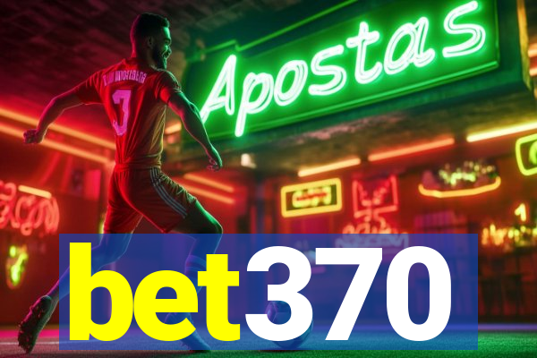 bet370