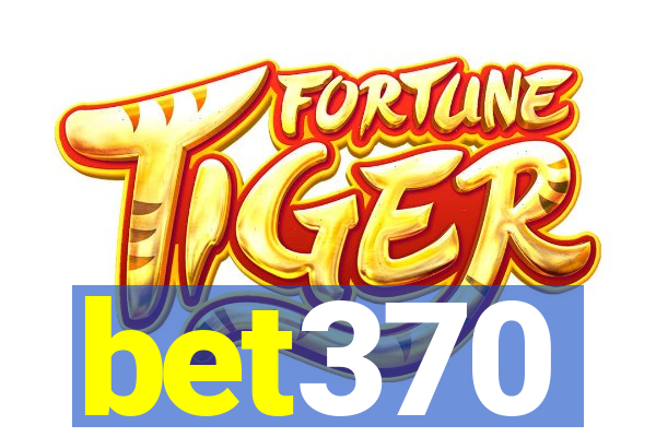 bet370