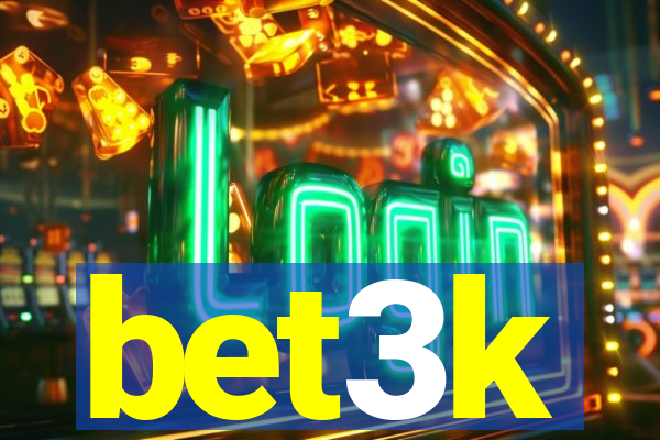 bet3k