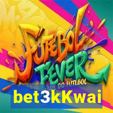 bet3kKwai