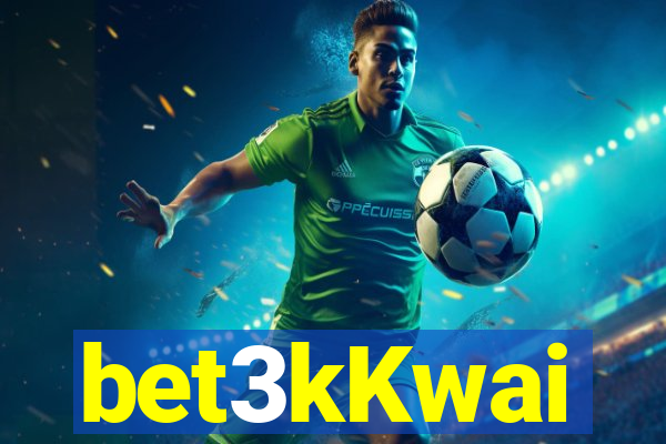 bet3kKwai