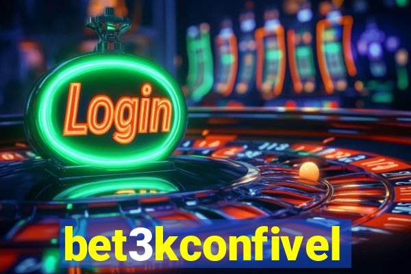 bet3kconfivel