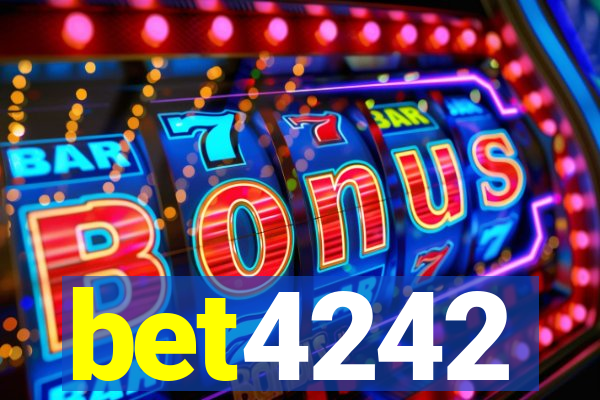 bet4242