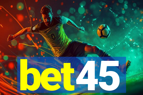 bet45