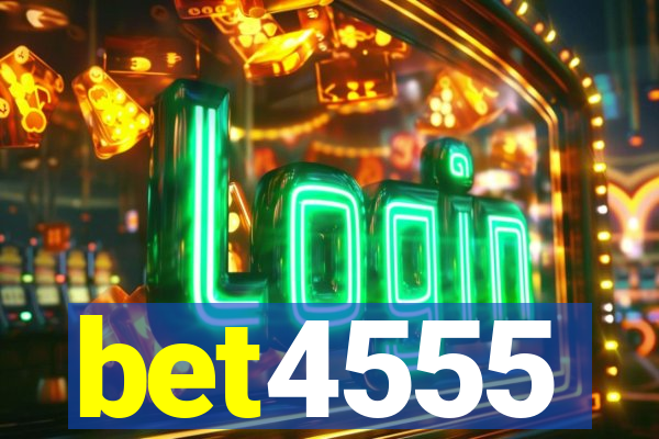 bet4555