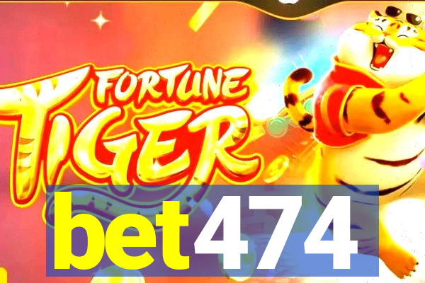 bet474