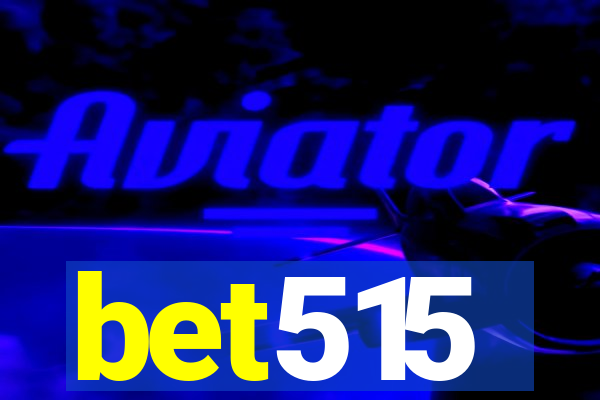 bet515