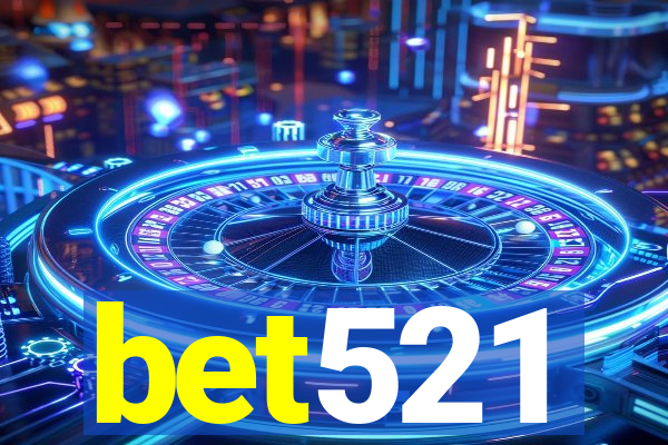 bet521