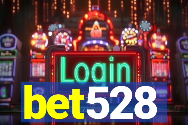bet528