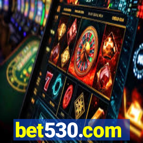 bet530.com