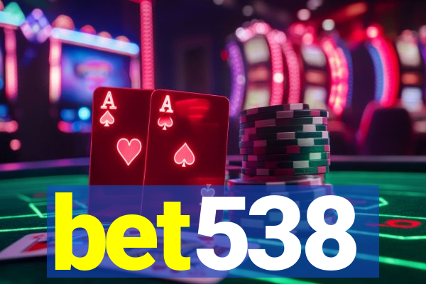 bet538