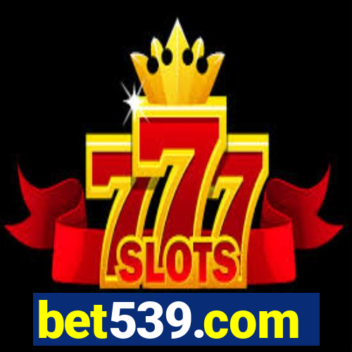 bet539.com