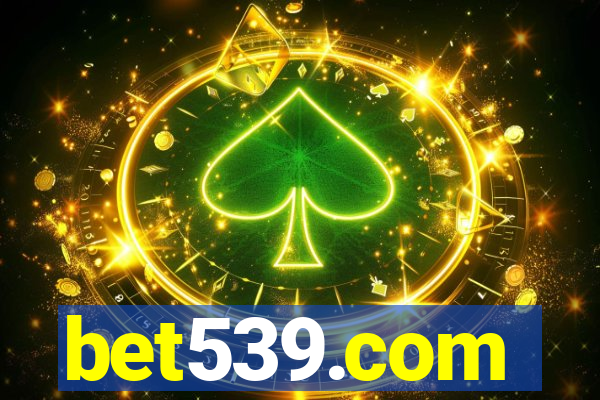 bet539.com