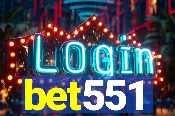 bet551