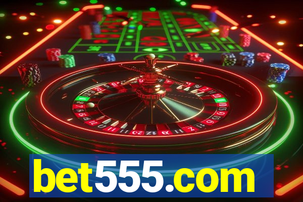 bet555.com