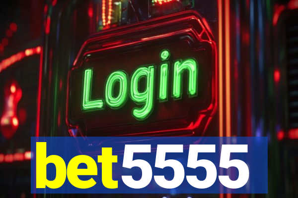 bet5555