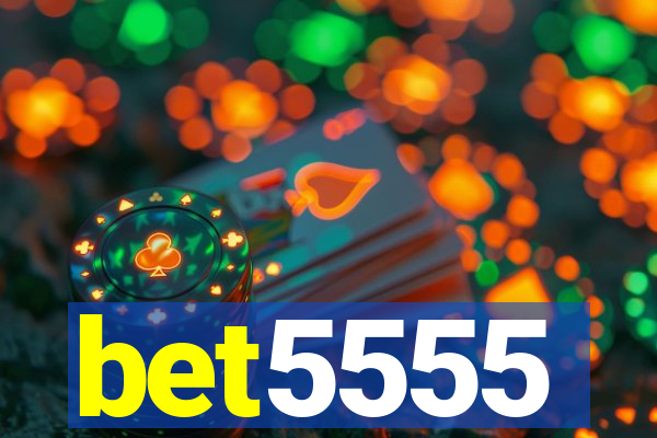 bet5555