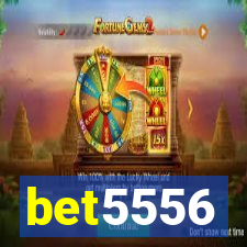 bet5556