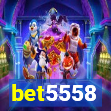 bet5558