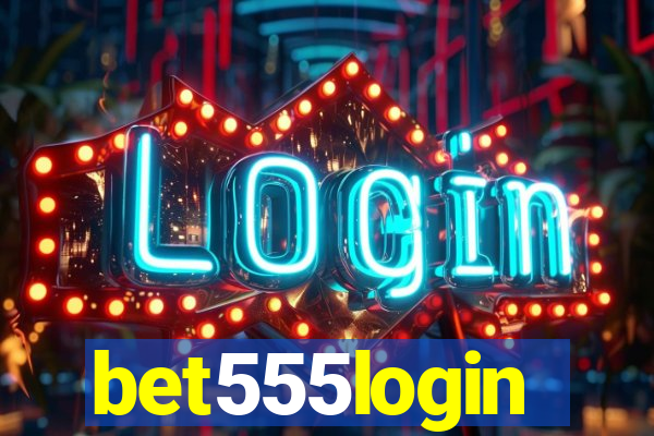 bet555login