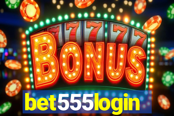 bet555login