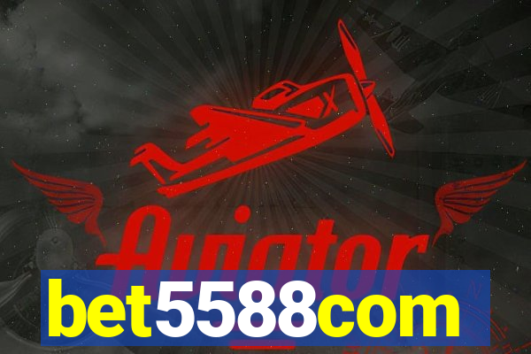 bet5588com