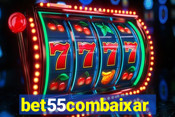 bet55combaixar