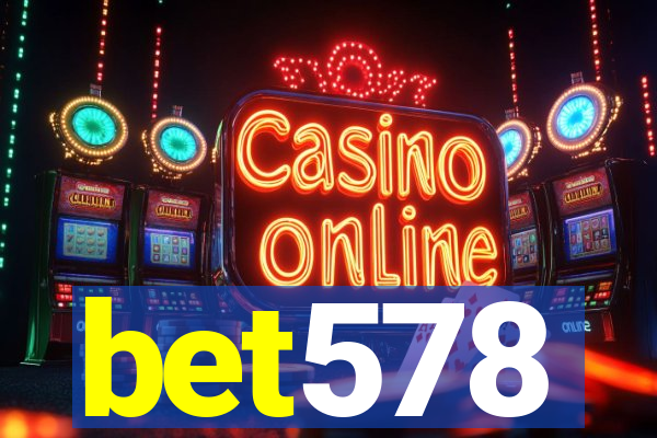 bet578