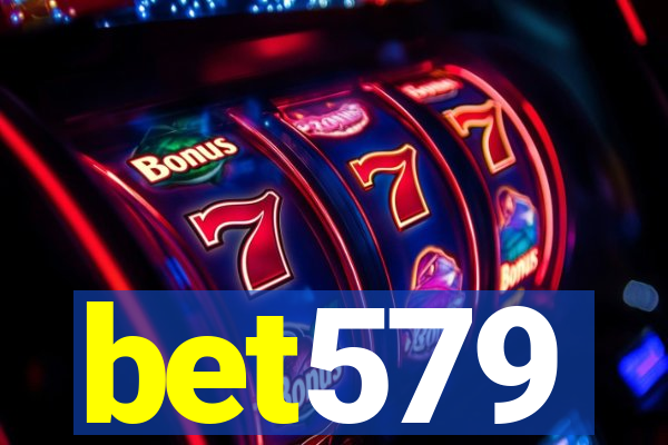 bet579