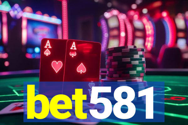 bet581