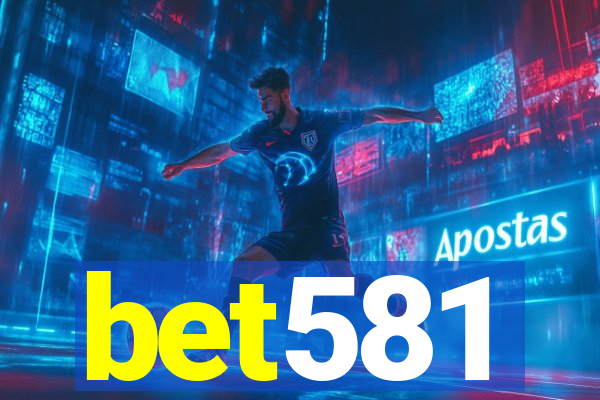 bet581