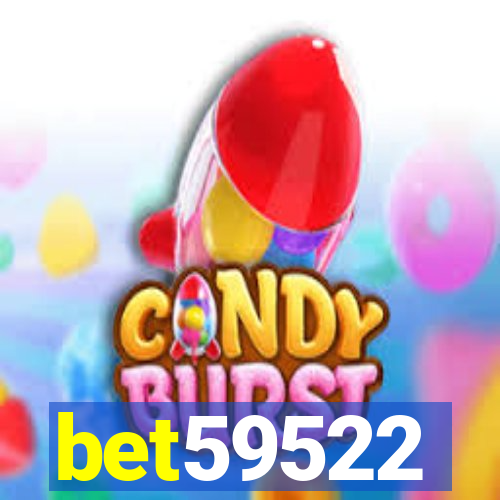 bet59522