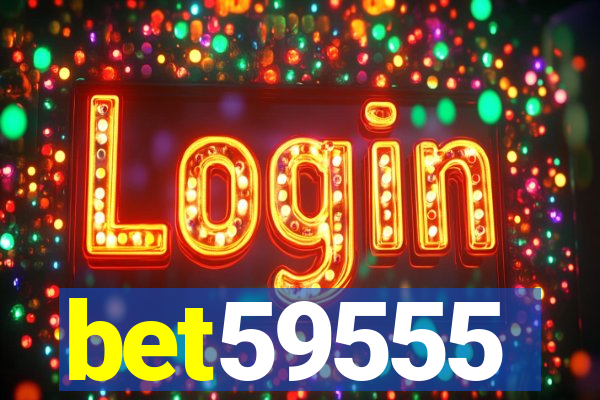 bet59555