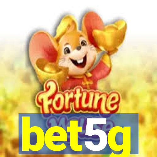bet5g