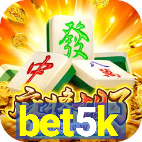 bet5k