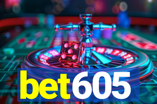 bet605