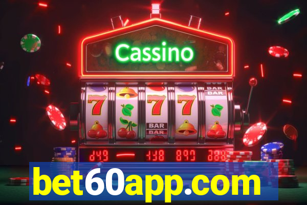 bet60app.com