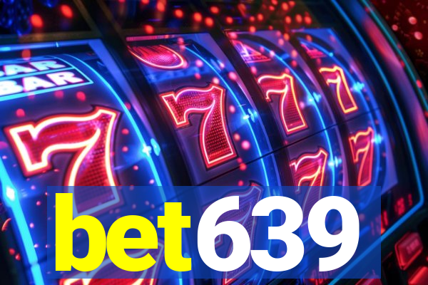 bet639