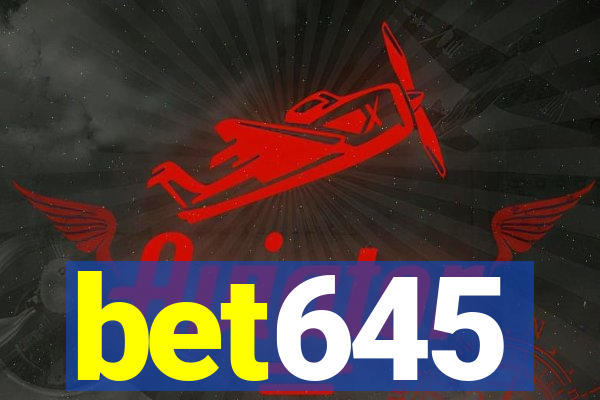 bet645