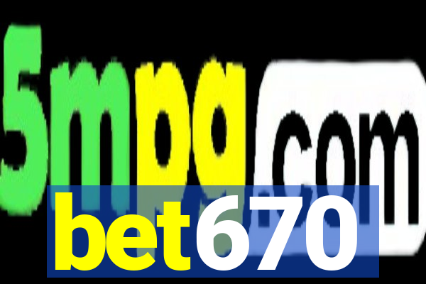 bet670