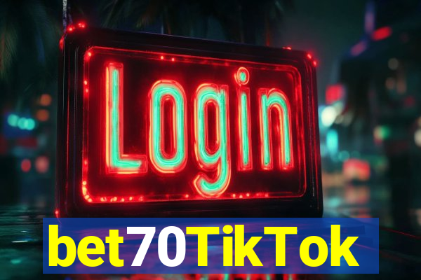 bet70TikTok