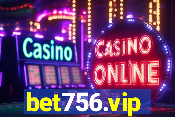 bet756.vip