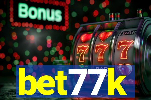 bet77k