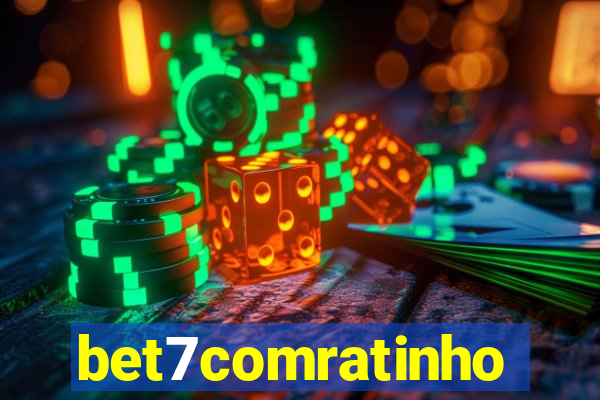 bet7comratinho