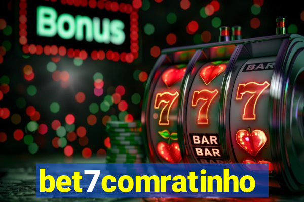 bet7comratinho